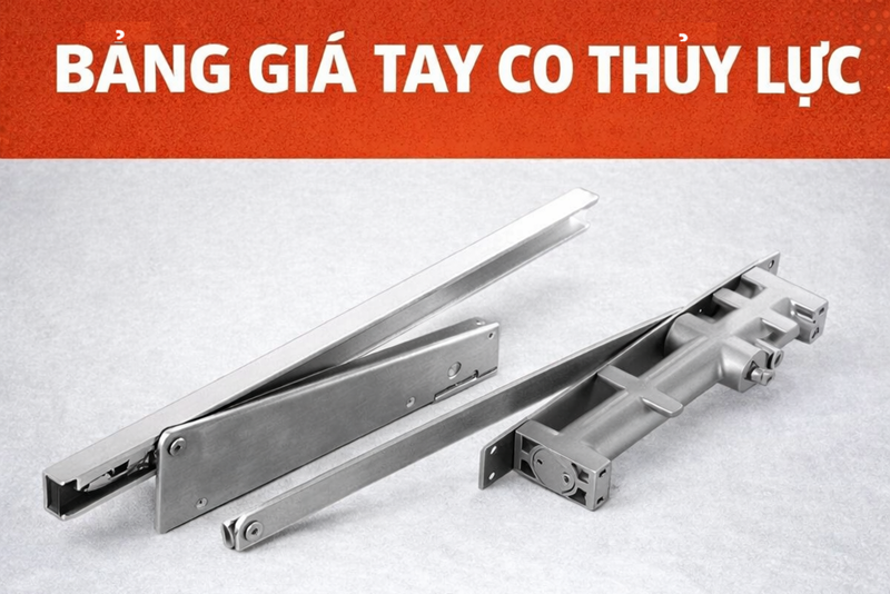 Bảng giá tay co thủy lực mới nhất 2026
